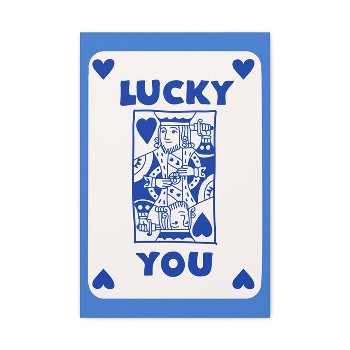 Lucky You Leinwandbild